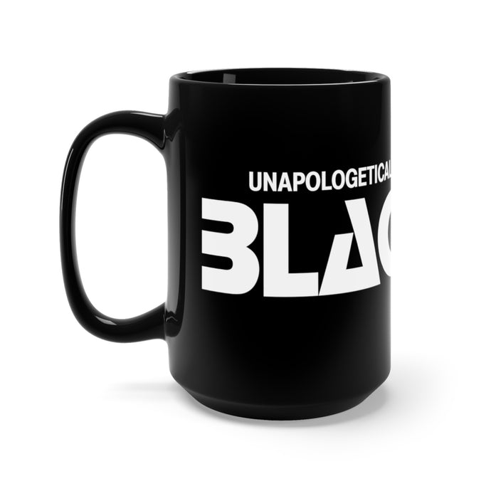 Unapologetically Black Mug