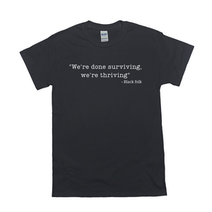 We're Thriving Shirt
