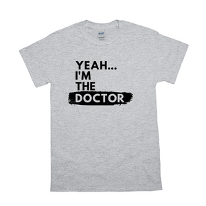 Yeah...I'm the "____" Shirt
