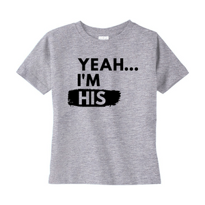 Yeah...I'm His Kids' Shirt