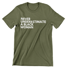 Load image into Gallery viewer, Never Underestimate a Black Woman Shirt