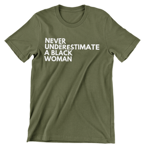 Never Underestimate a Black Woman Shirt