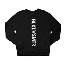 Load image into Gallery viewer, BLKLVSMTR Sweatshirt